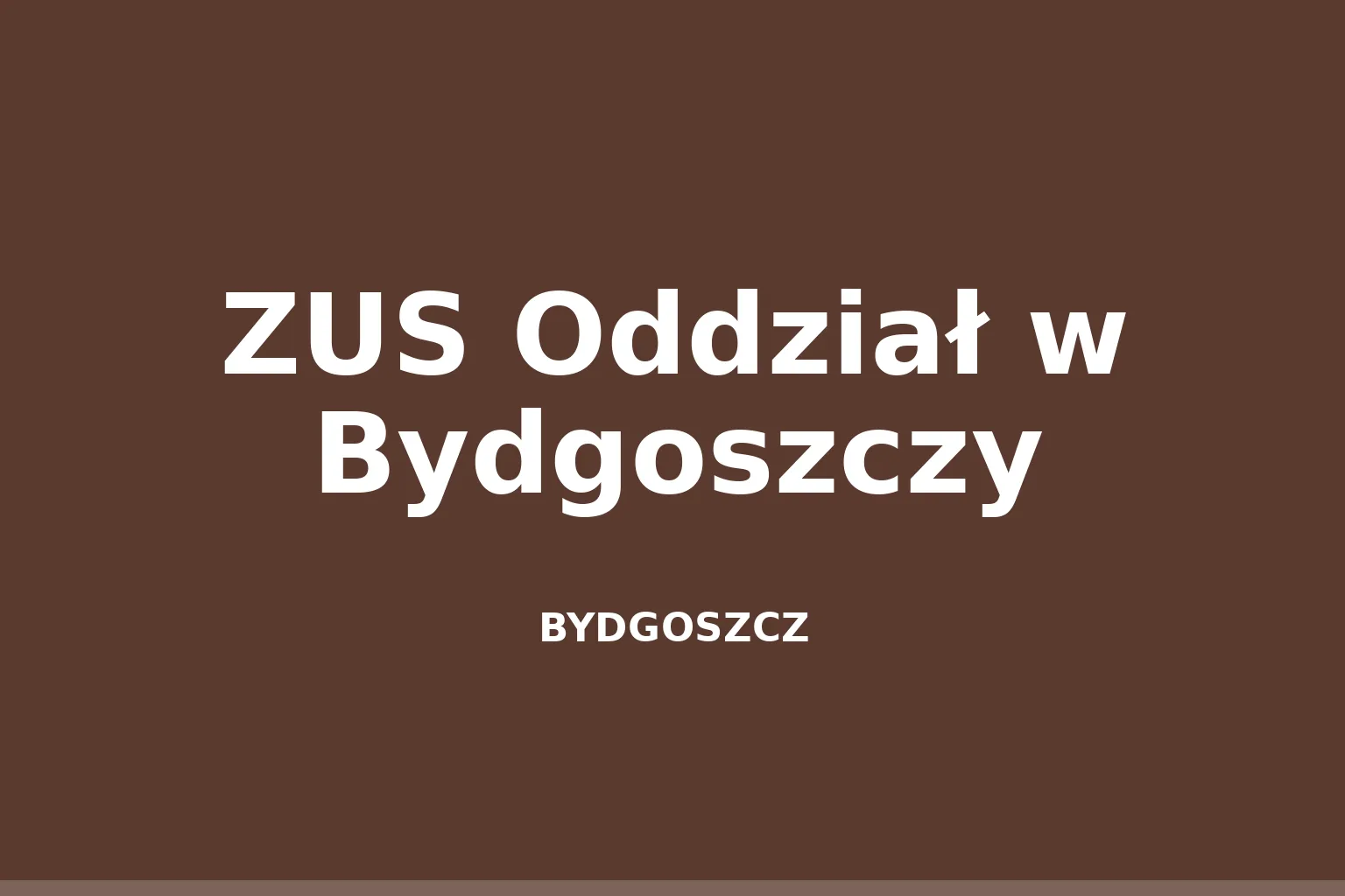 ZUS Oddział w Bydgoszczy