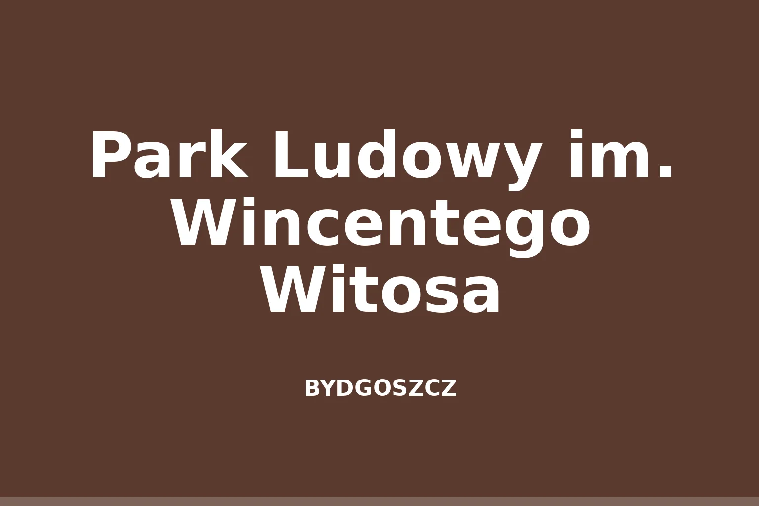 Park Ludowy im. Wincentego Witosa