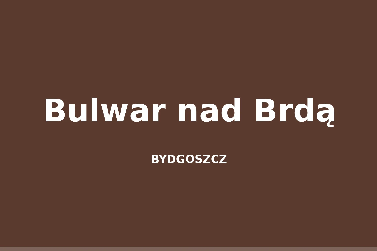 Bulwar nad Brdą